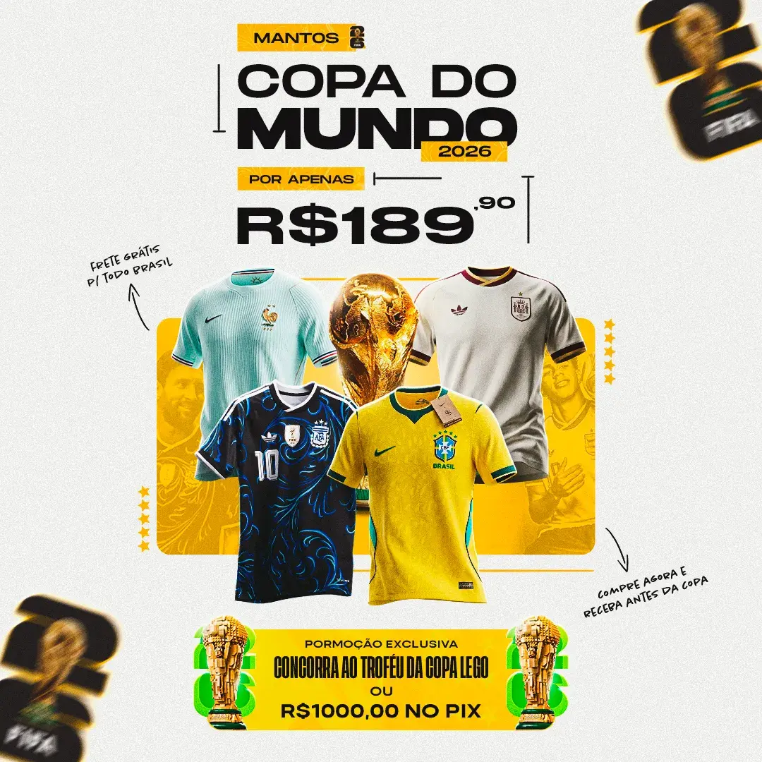Promo Copa do Mundo 2026 — Mantos por R$ 189,90 com frete grátis para todo Brasil